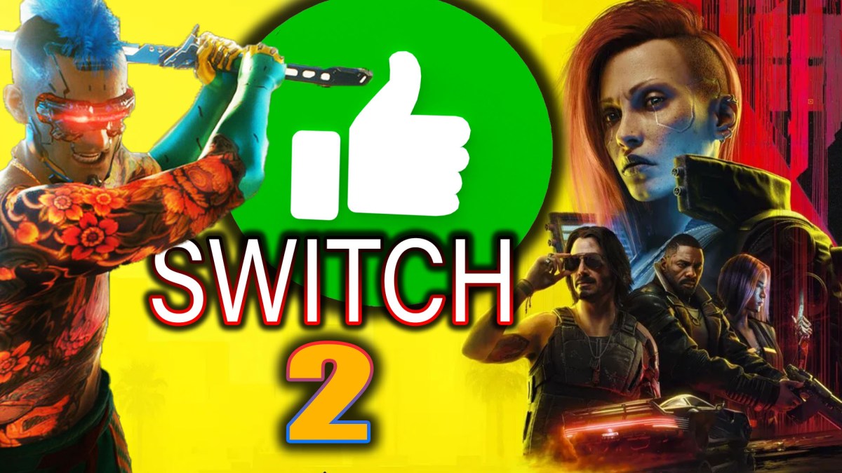 Eine Bildmontage, auf der Charakter aus Cyberpunk 2077 zu sehen sind, sowie ein grün grundierter Daumen hoch, und die Worte Switch zwei.