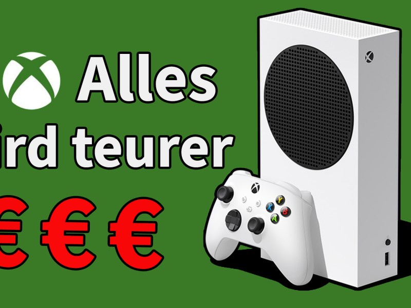 Ein Bild von der Xbox Series S mit dem Schriftzug alles wird teurer.